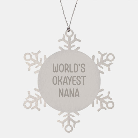 Funny Snowflake Ornament Gifts from Friends and Family to World's Okayest Nana, Unique Christmas Unique Gifts for Nana, Snowflake Decoration - Image 1