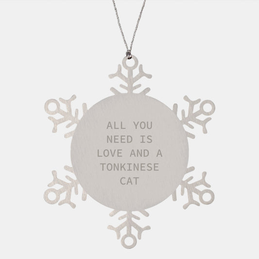 Funny Tonkinese Cat Gifts for Men Women Friends Family, Christmas Unique Snowflake Ornament, Inspirational Quote 'All You Need Is Love And A Tonkinese Cat' from Gifts for Coworkers - Image 1