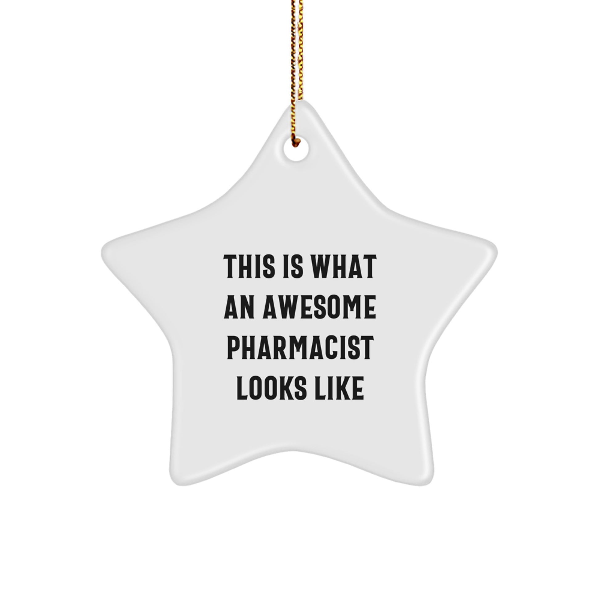 Gifts from Friends for Awesome Pharmacist Star Ornament, This Is What An Awesome Pharmacist Looks Like, Christmas Unique Gifts for Pharmacist, Pharmacist Gifts - Image 1
