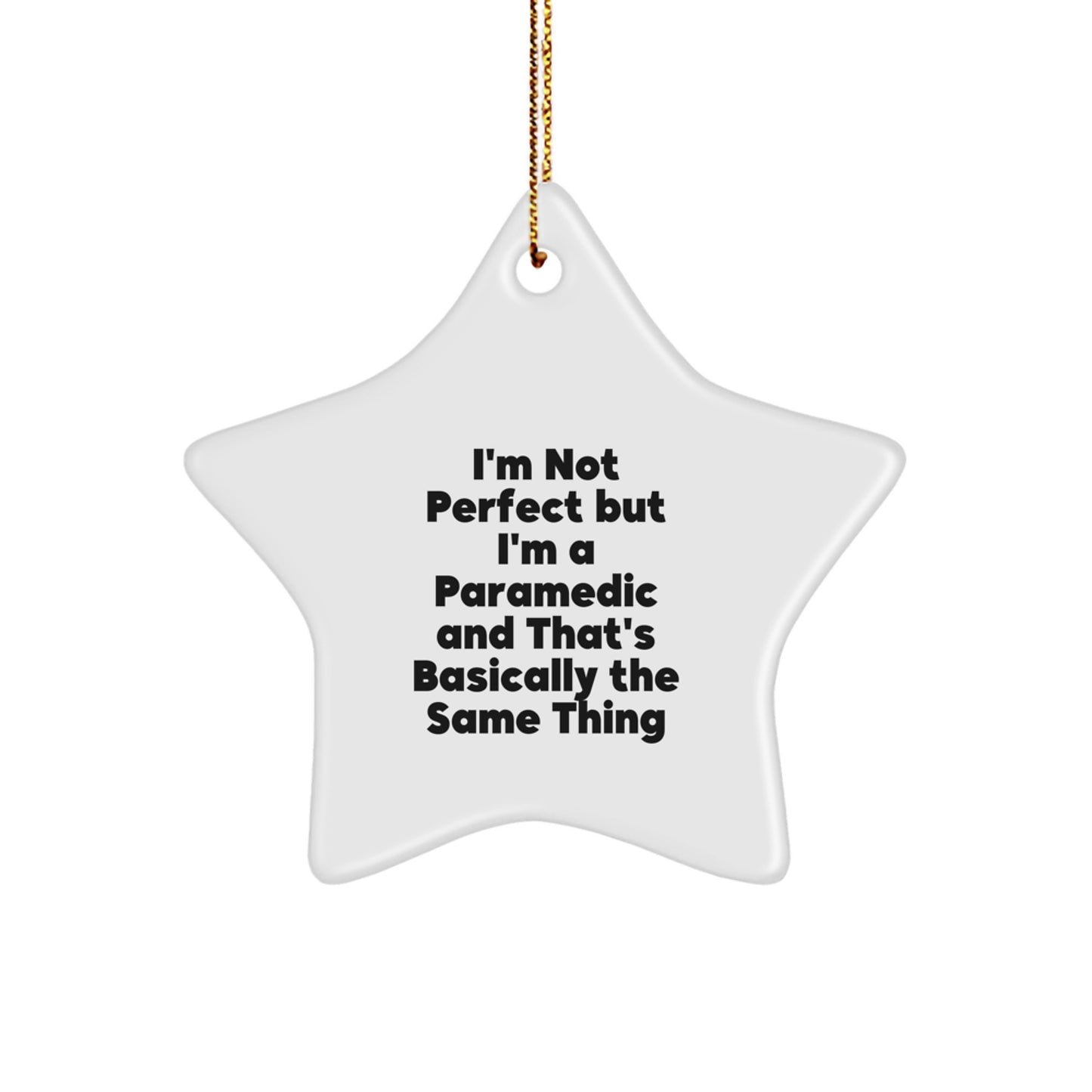 Funny Rescue Worker Gifts for Men, Rescue Worker Star Ornament with I'm Not Perfect But I'm A Rescue Worker And That's Basically The Same Thing Quote, Christmas Unique Gifts from Friends - Image 1