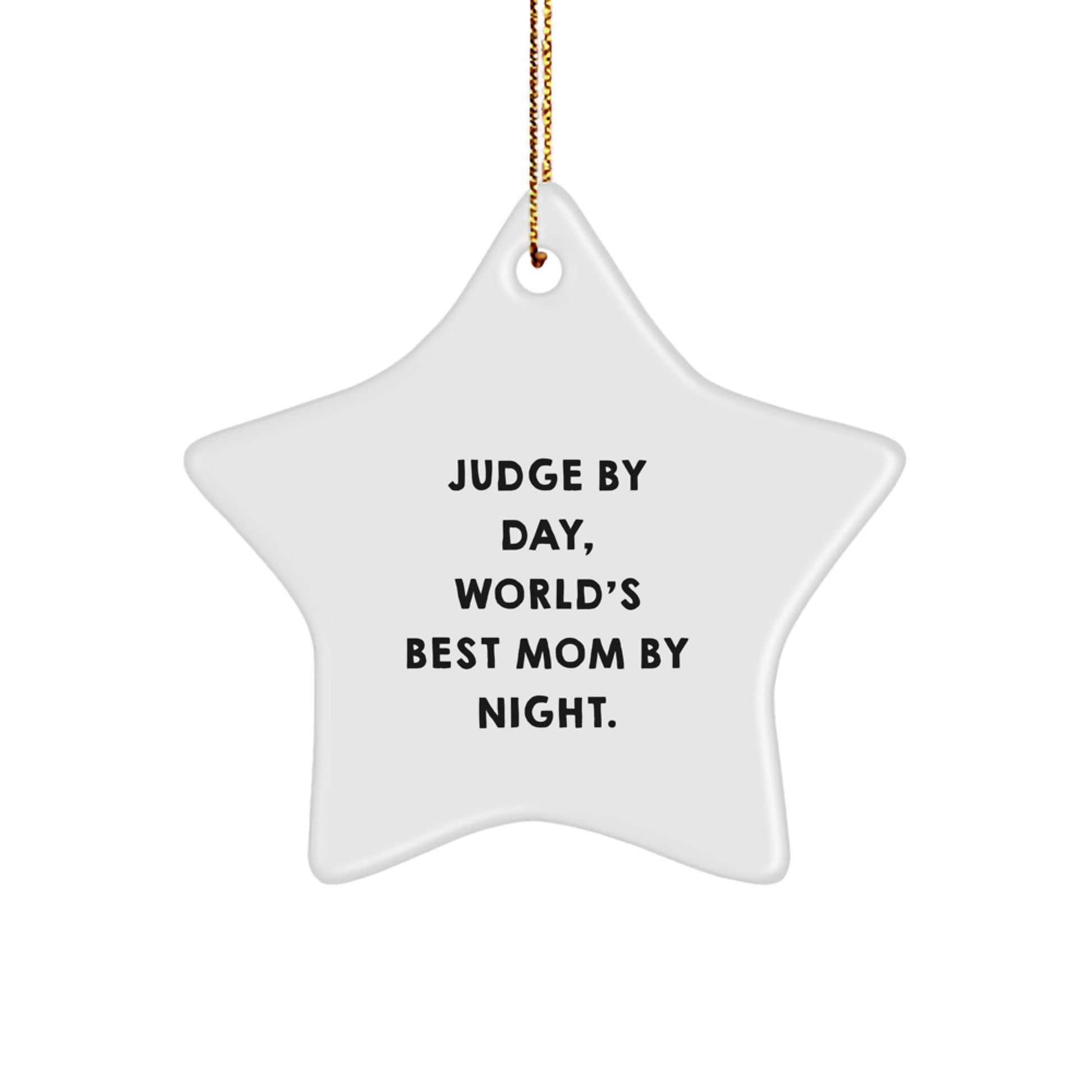 Funny Judge Star Ornament Gifts for Judge by Day Mom by Night Christmas Unique Gifts - Image 1