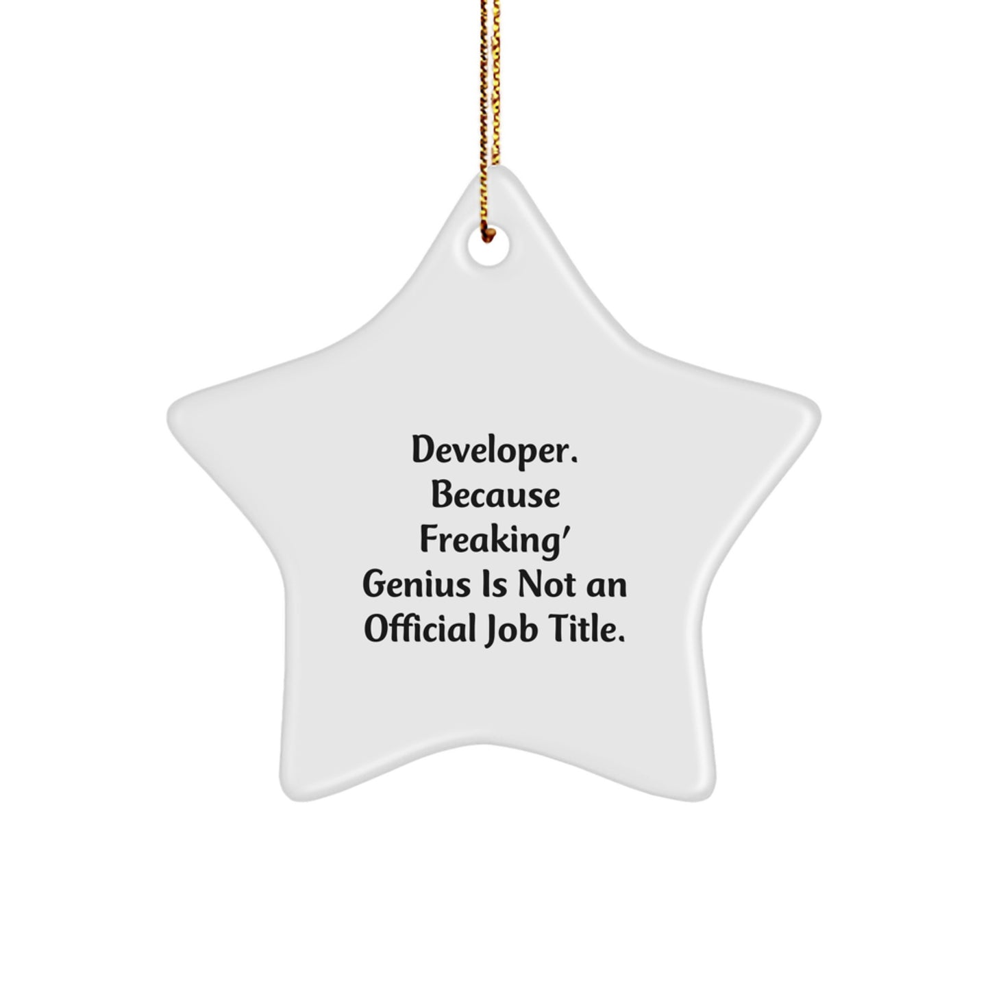 Funny Developer Star Ornament Gifts from Friends, Perfect for Christmas Unique Gifts for Developer, Developer Star Ornament - Image 1