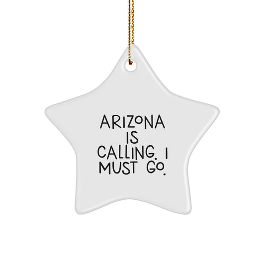 Arizona Star Ornament, Funny Quote, Gifts from Family to Arizona Lovers, Perfect for Christmas Decorating, White Star Shaped, Durable MDF with High-Gloss Finish - Image 1