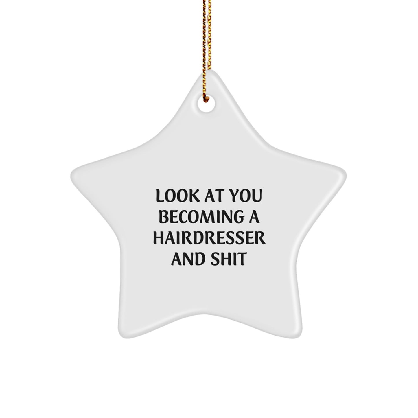 Funny Hairdresser Gifts for Hairdresser, Christmas Unique Star Ornaments, Inspirational Star Ornament for Hairdresser - Image 1