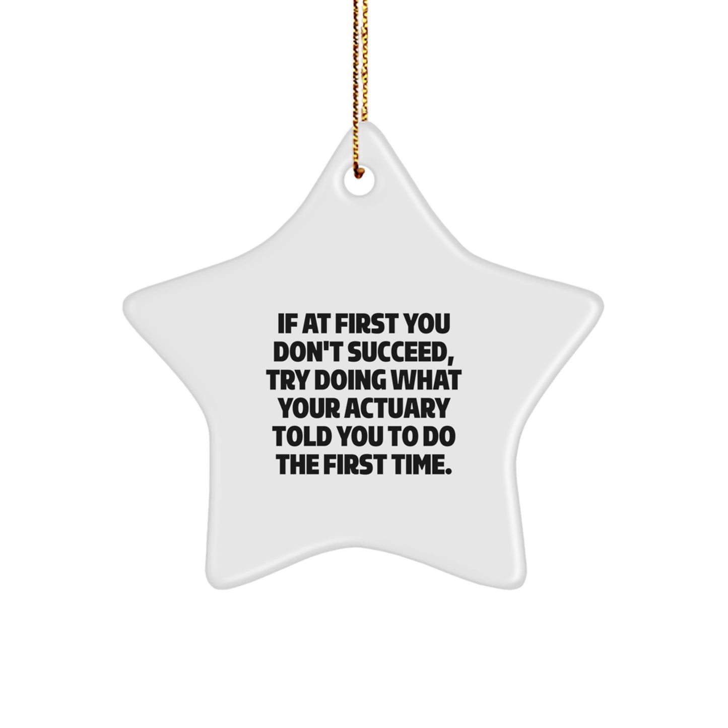Funny Actuary Gift Star Ornament for Christmas Unique Presents from Friends for Actuary Men - Image 1