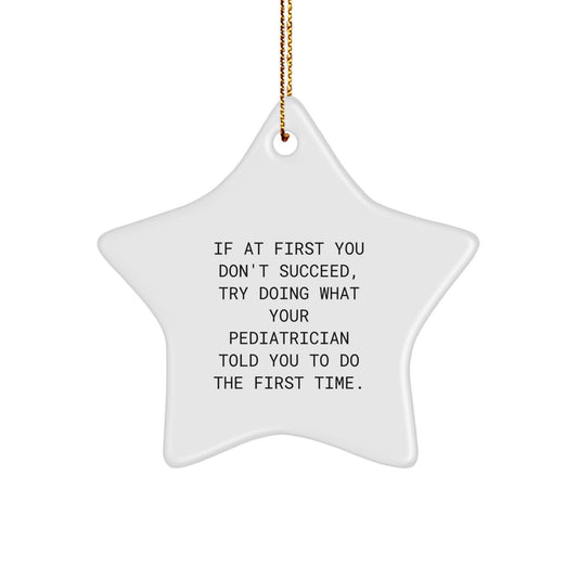 Pediatrician Humor Star Ornament, Funny Gifts from Friends, Family or Coworkers for Christmas Unique Presents - Image 1