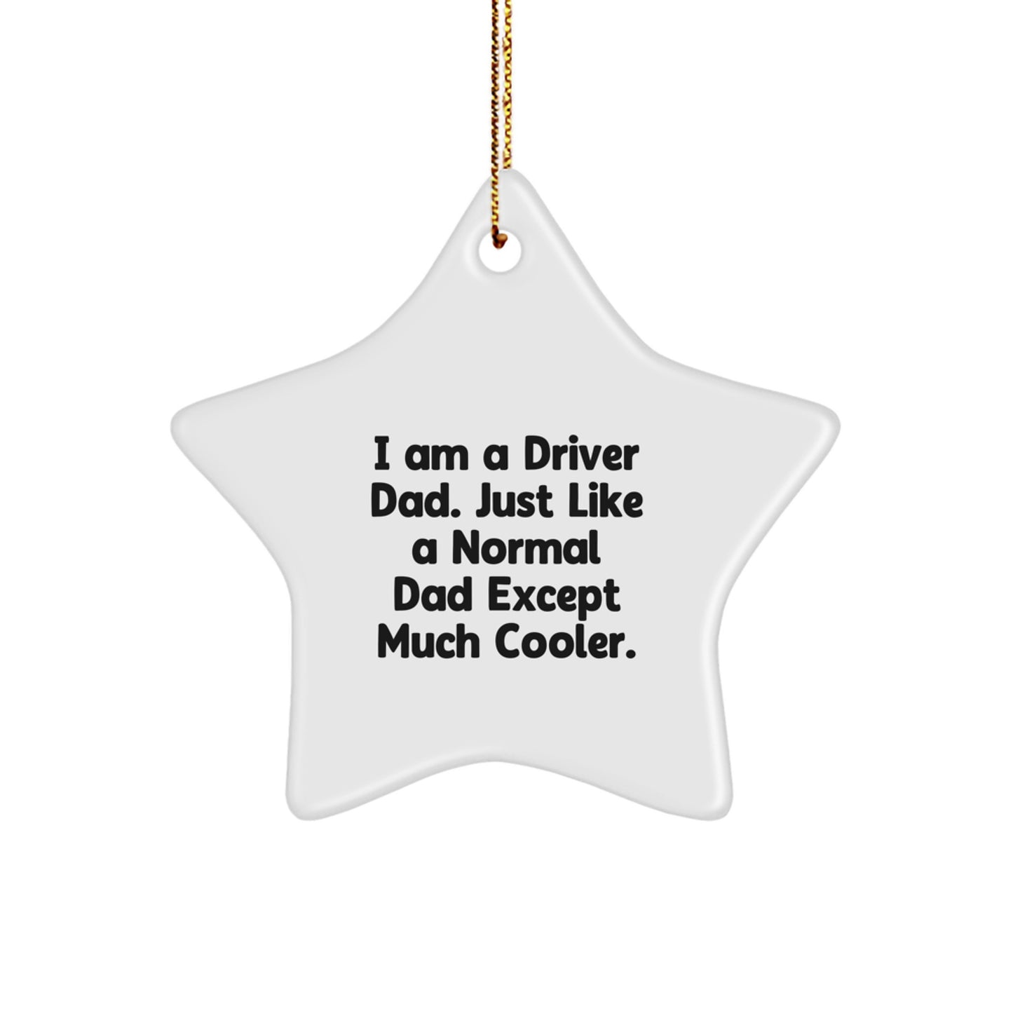 Driver Dad Star Ornament Gifts for Him Funny Driver Christmas Decorations - Image 1