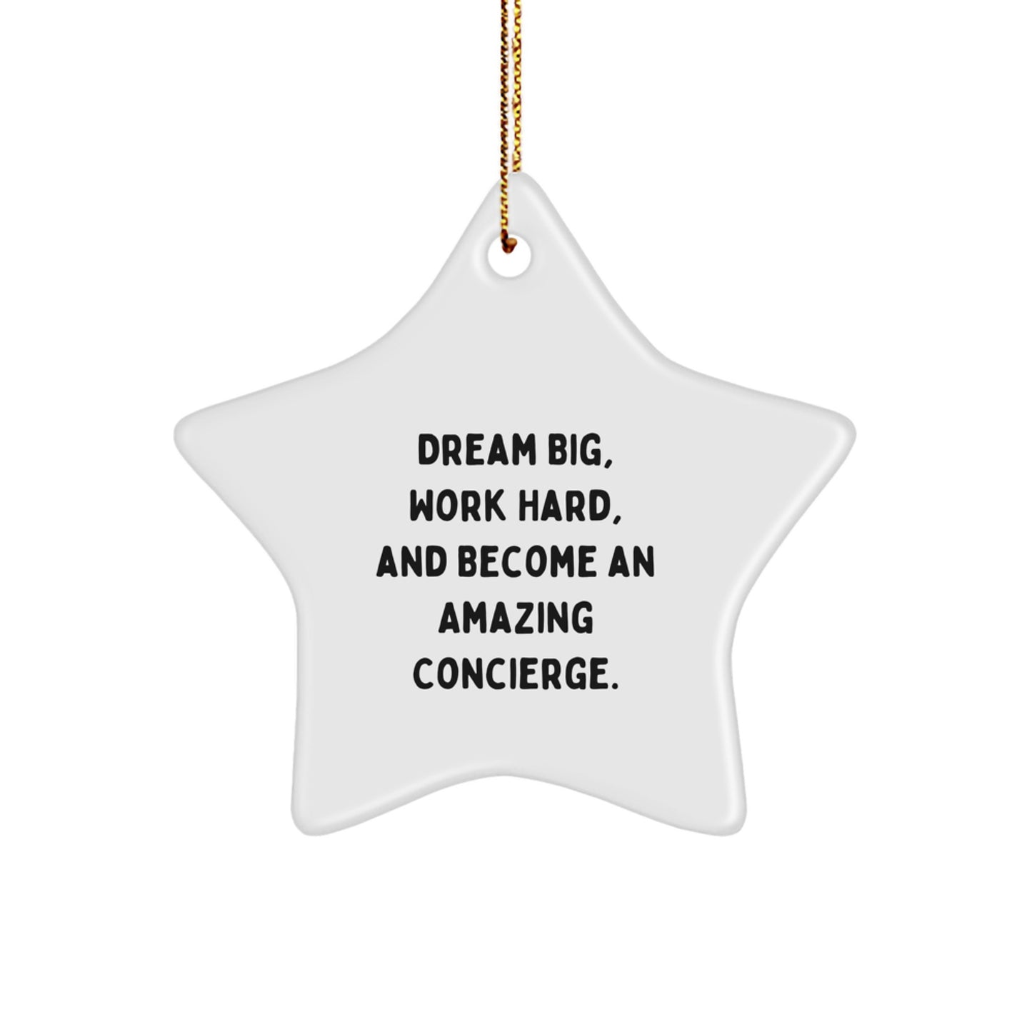Inspirational Concierge Gifts from Friends - 'Dream Big' Star Ornament for Christmas Decorations, White Star Shaped MDF with Gold Cord - Image 1