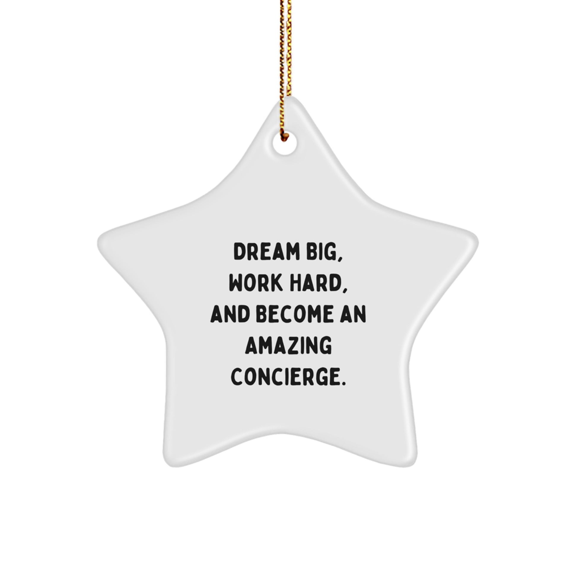 Inspirational Concierge Gifts from Friends - 'Dream Big' Star Ornament for Christmas Decorations, White Star Shaped MDF with Gold Cord - Image 1