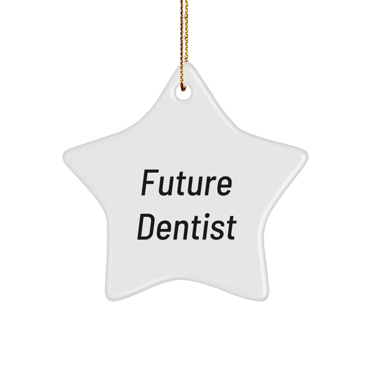 Funny Dentist Gifts from Friends - Future Dentist Star Ornament, Cute Christmas Decoration, Inspirational Tooth Fairy Present, Gifts for Dentist Kids - Image 1