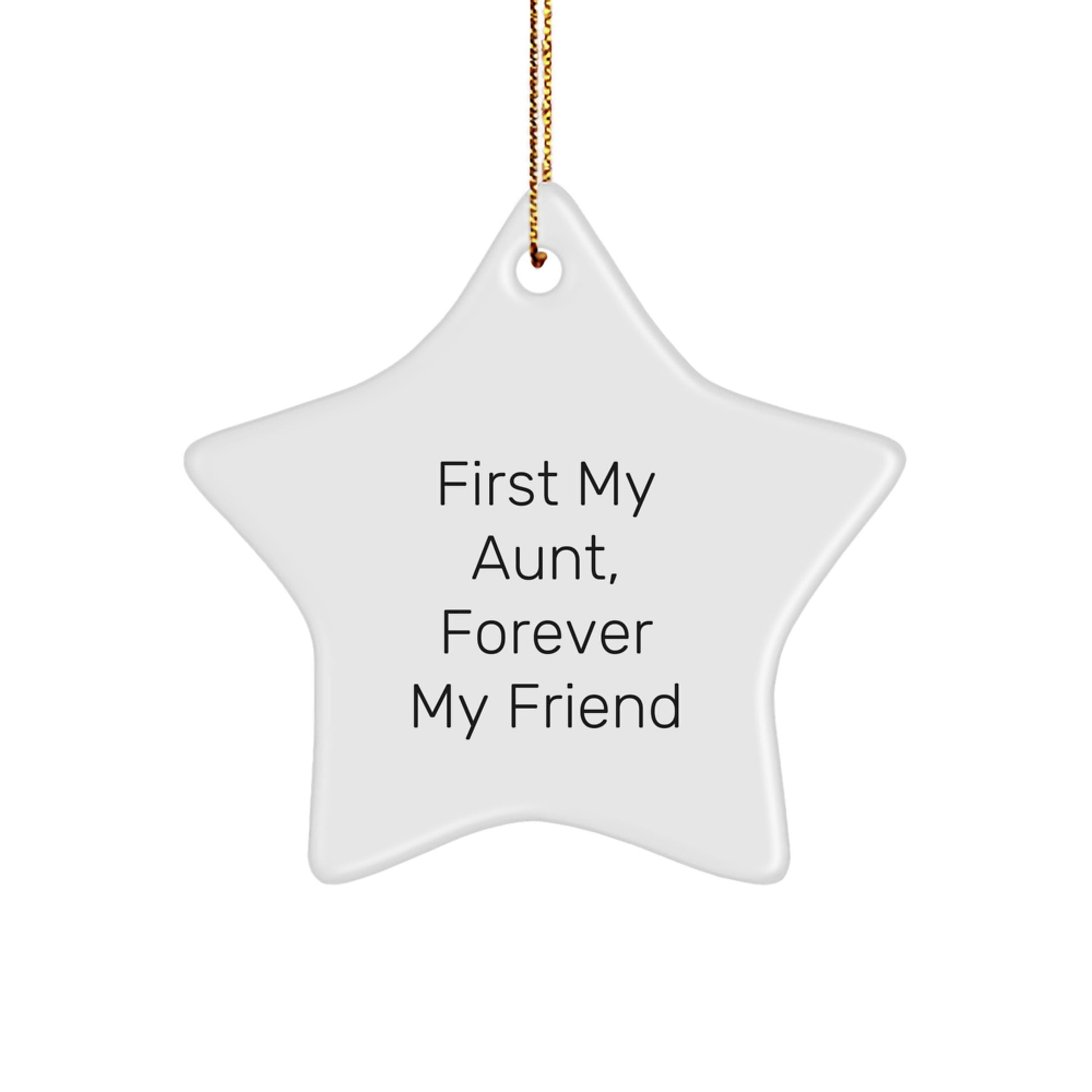 Gifts from Men to Their Lovely Aunt, First My Aunt, Forever My Friend Star Ornament, Christmas Unique Decorations - Image 1