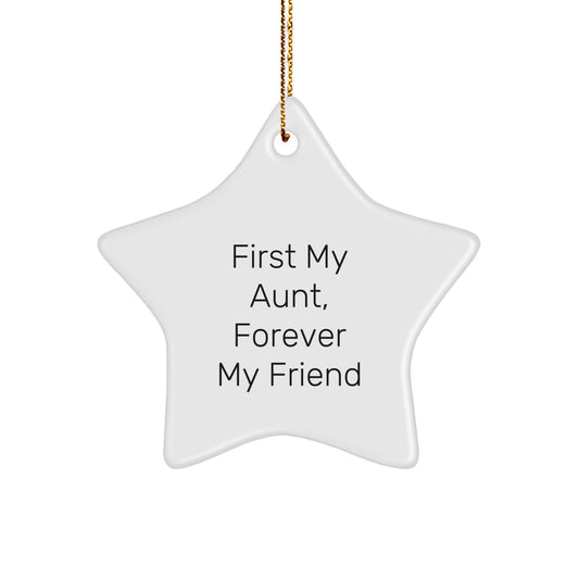 Gifts from Men to Their Lovely Aunt, First My Aunt, Forever My Friend Star Ornament, Christmas Unique Decorations - Image 1