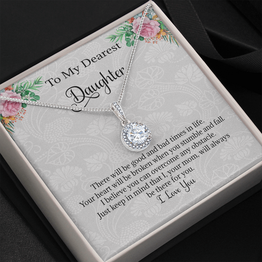 To My Dearest Daughter  Eternal - Necklace