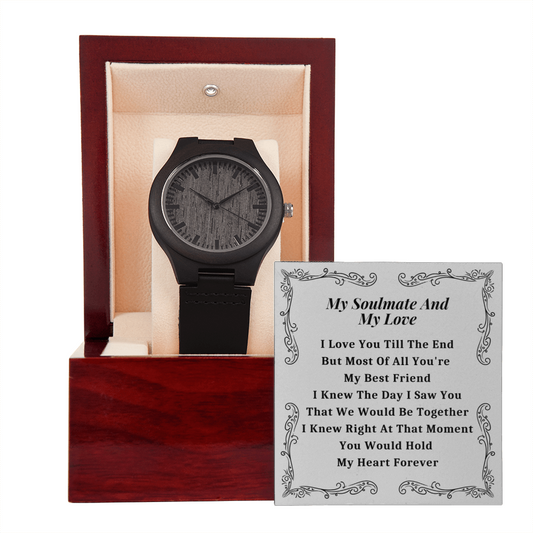 My man my soulmate wood watch hotsell